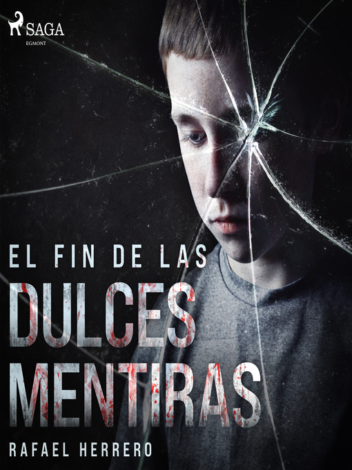 Title details for El fin de las dulces mentiras by Rafael Herrero - Wait list